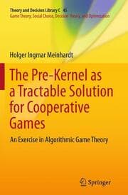 Cover von The Pre-Kernel as a Tractable Solution for Cooperative Games