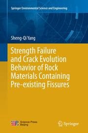 Cover von Strength Failure and Crack Evolution Behavior of Rock Materials Containing Pre-existing Fissures