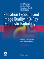 Cover von Radiation Exposure and Image Quality in X-Ray Diagnostic Radiology