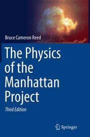 Cover von The Physics of the Manhattan Project
