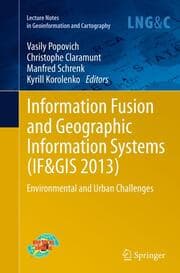 Cover von Information Fusion and Geographic Information Systems (IF&GIS 2013)