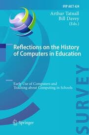 Cover von Reflections on the History of Computers in Education