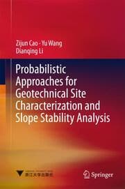 Cover von Probabilistic Approaches for Geotechnical Site Characterization and Slope Stability Analysis
