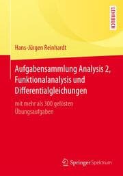Cover von Aufgabensammlung Analysis 2, Funktionalanalysis und Differentialgleichungen