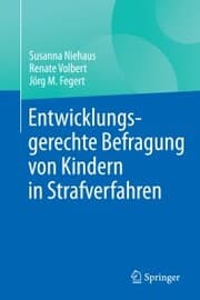 Cover von Entwicklungsgerechte Befragung von Kindern in Strafverfahren