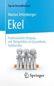 Cover von Ekel - Professioneller Umgang mit Ekelgefühlen in Gesundheitsfachberufen