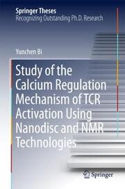 Cover von Study of the Calcium Regulation Mechanism of TCR Activation Using Nanodisc and NMR Technologies
