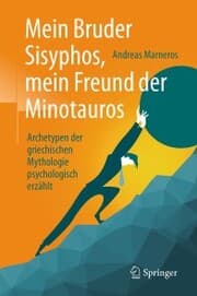 Cover von Mein Bruder Sisyphos, mein Freund der Minotauros