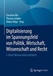 Cover von Digitalisierung im Spannungsfeld von Politik, Wirtschaft, Wissenschaft und Recht 2