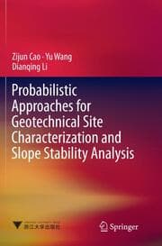 Cover von Probabilistic Approaches for Geotechnical Site Characterization and Slope Stability Analysis