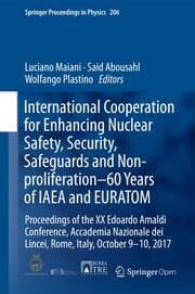 Cover von International Cooperation for Enhancing Nuclear Safety, Security, Safeguards and Non-proliferation-60 Years of IAEA and EURATOM