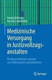 Cover von Medizinische Versorgung in Justizvollzugsanstalten