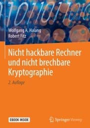 Cover von Nicht hackbare Rechner und nicht brechbare Kryptographie