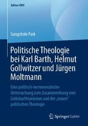 Cover von Politische Theologie bei Karl Barth, Helmut Gollwitzer und Jürgen Moltmann