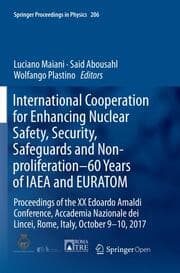 Cover von International Cooperation for Enhancing Nuclear Safety, Security, Safeguards and Non-proliferation-60 Years of IAEA and EURATOM