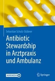 Cover von Antibiotic Stewardship in Arztpraxis und Ambulanz
