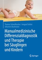 Cover von Manualmedizinische Differenzialdiagnostik und Therapie bei Säuglingen und Kindern