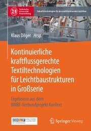 Cover von Kontinuierliche kraftflussgerechte Textiltechnologien für Leichtbaustrukturen in Großserie