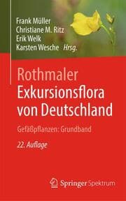 Cover von Rothmaler - Exkursionsflora von Deutschland. Gefäßpflanzen: Grundband