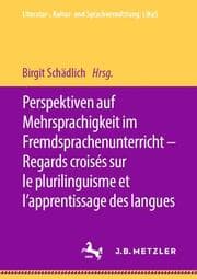 Cover von Perspektiven auf Mehrsprachigkeit im Fremdsprachenunterricht - Regards croisés sur le plurilinguisme et lapprentissage des langues
