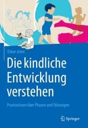 Cover von Die kindliche Entwicklung verstehen