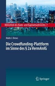 Cover von Die Crowdfunding-Plattform im Sinne des § 2a VermAnlG