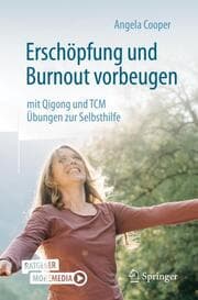 Cover von Erschöpfung und Burnout vorbeugen - mit Qigong und TCM