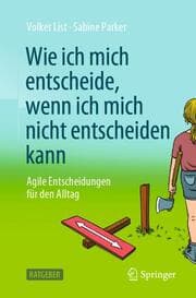 Cover von Wie ich mich entscheide, wenn ich mich nicht entscheiden kann