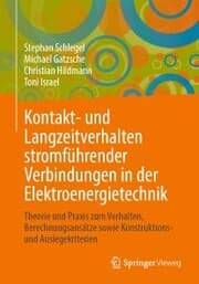 Cover von Kontakt- und Langzeitverhalten stromführender Verbindungen in der Elektroenergietechnik