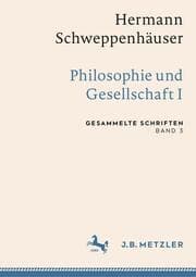Cover von Hermann Schweppenhäuser: Philosophie und Gesellschaft I