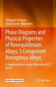 Cover von Phase Diagrams and Physical Properties of Nonequilibrium Alloys: 5 Component Amorphous Alloys