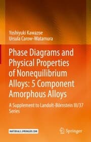 Cover von Phase Diagrams and Physical Properties of Nonequilibrium Alloys: 5 Component Amorphous Alloys