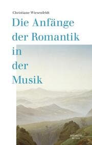Cover von Die Anfänge der Romantik in der Musik