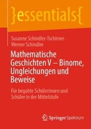 Cover von Mathematische Geschichten V - Binome, Ungleichungen und Beweise