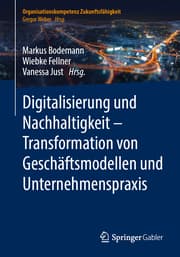 Cover von Digitalisierung und Nachhaltigkeit - Transformation von Geschäftsmodellen und Unternehmenspraxis