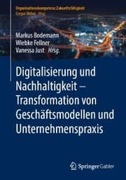 Cover von Digitalisierung und Nachhaltigkeit - Transformation von Geschäftsmodellen und Unternehmenspraxis