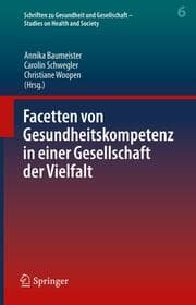 Cover von Facetten von Gesundheitskompetenz in einer Gesellschaft der Vielfalt