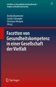 Cover von Facetten von Gesundheitskompetenz in einer Gesellschaft der Vielfalt