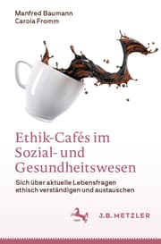 Cover von Ethik-Cafés im Sozial- und Gesundheitswesen