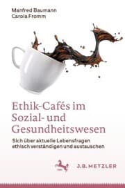 Cover von Ethik-Cafés im Sozial- und Gesundheitswesen
