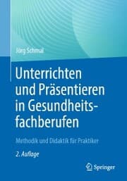 Cover von Unterrichten und Präsentieren in Gesundheitsfachberufen
