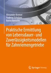 Cover von Praktische Ermittlung von Lebensdauer- und Zuverlässigkeitsmodellen für Zahnriemengetriebe