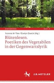 Cover von Blütenlesen. Poetiken des Vegetabilen in der Gegenwartslyrik