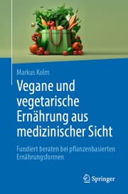 Cover von Vegane und vegetarische Ernährung aus medizinischer Sicht