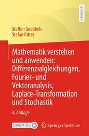 Cover von Mathematik verstehen und anwenden: Differenzialgleichungen, Fourier- und Vektoranalysis, Laplace-Transformation und Stochastik