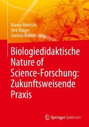 Cover von Biologiedidaktische Nature of Science-Forschung: Zukunftsweisende Praxis