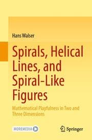Cover von Spirals, Helical Lines, and Spiral-Like Figures