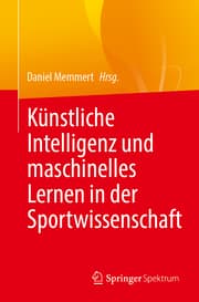Cover von Künstliche Intelligenz und maschinelles Lernen in der Sportwissenschaft