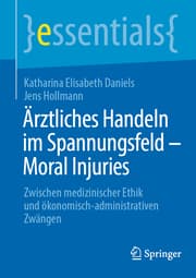 Cover von Ärztliches Handeln im Spannungsfeld - Moral Injuries