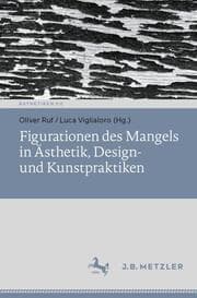 Cover von Figurationen des Mangels in Ästhetik, Design- und Kunstpraktiken